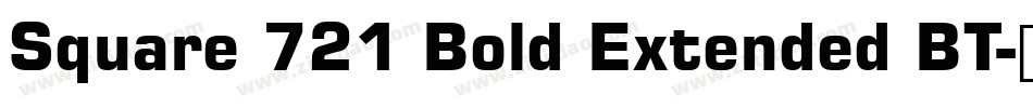 Square 721 Bold Extended BT字体转换